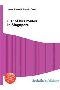 List of Bus Routes in Singapore