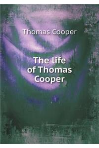 The Life of Thomas Cooper