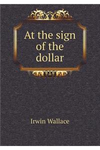 At the Sign of the Dollar