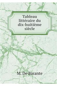 Tableau Littéraire Du Dix-Huitième Siècle