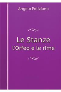 Le Stanze l'Orfeo E Le Rime