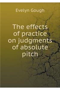 The Effects of Practice on Judgments of Absolute Pitch