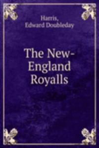 THE NEW-ENGLAND ROYALLS