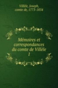 Memoires et correspondances du comte de Villele