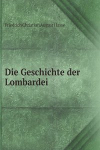Die Geschichte der Lombardei