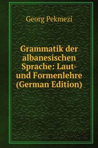 Grammatik der albanesischen Sprache