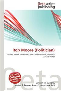 Rob Moore (Politician)