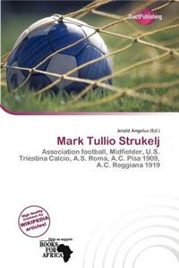 Mark Tullio Strukelj