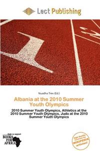 Albania at the 2010 Summer Youth Olympics