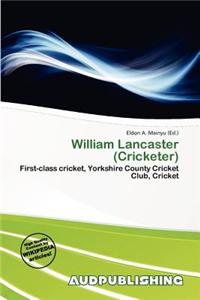 William Lancaster (Cricketer)