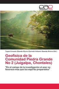 Geofisica de la Comunidad Piedra Grande No 2 (Juigalpa, Chontales)