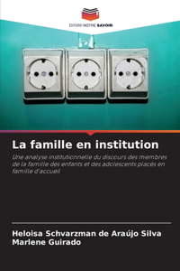 famille en institution