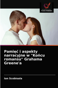 Pamiec i aspekty narracyjne w 