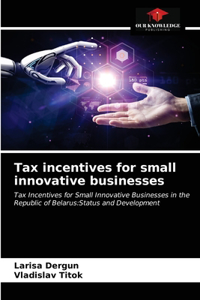 Tax incentives for small innovative businesses