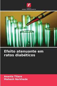 Efeito atenuante em ratos diabéticos