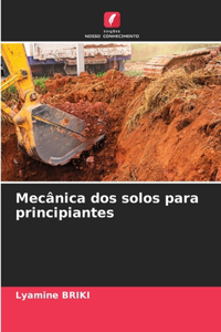 Mecânica dos solos para principiantes