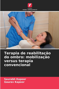 Terapia de reabilitação do ombro