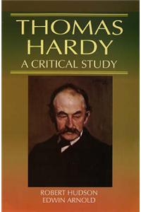 Thomas Hardy: A Critical Study