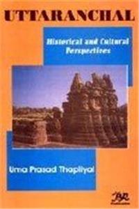 Uttaranchal: Historical and Cultural Perspectives