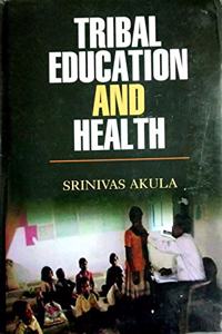 Tribal Education and Health