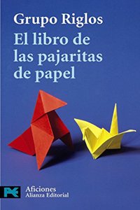 El Libro De Las Pajaritas De Papel/ The Origami Book (El Libro De Bolsillo-Aficiones)