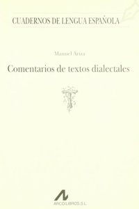 Comentarios de textos dialectales (T) (Cuadernos de lengua espanola) (Spanish Edition)