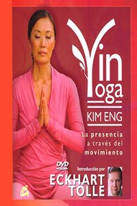 Yin Yoga: La presencia a traves del movimiento