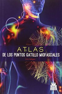 Atlas de los puntos gatillo miofasciales: 1