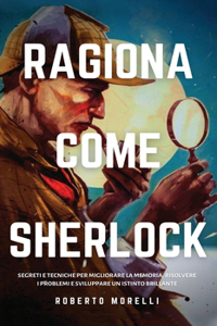 Ragiona Come Sherlock