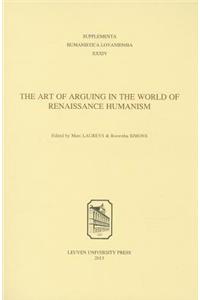 Art of Arguing in the World of Renaissance Humanism