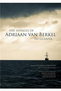 Voyages of Adriaan Van Berkel to Guiana