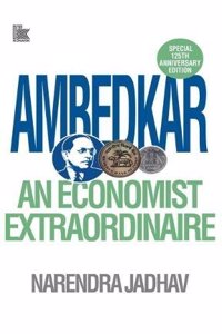 Ambedkar : An Economist Extraordinaire