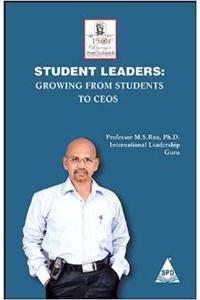 Student Leaders: Growing From Student To Ceo