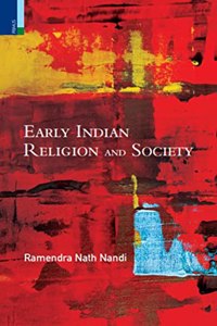 Early Indian Religion And Society