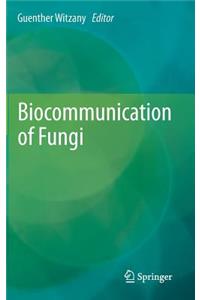 Biocommunication of Fungi