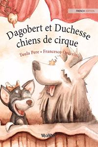 Dagobert et Duchesse, chiens de cirque