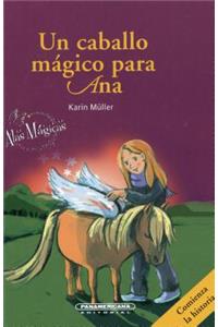 Un Caballo Mgico Para Ana- A Magic Horse for Ana