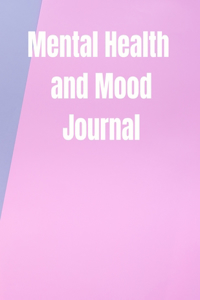 Mental Health and Mood Journal