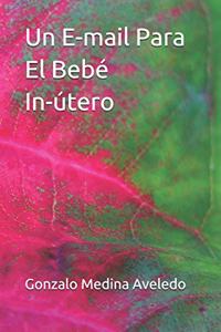 Un E-mail Para El Bebé In-útero