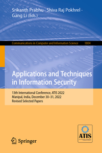 Applications and Techniques in Information Security