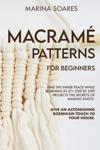 Macrame' Patterns for Beginners