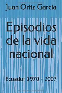 Episodios de la vida nacional