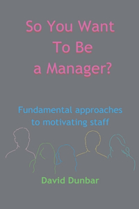 So You Want To Be a Manager?