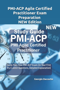 PMI-ACP Agile Certified Practitioner Exam Preparation - NEW Edition