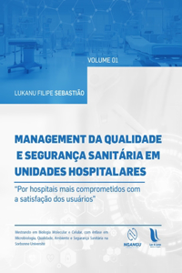 Management da qualidade e segurança sanitária em unidades hospitalares