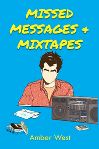 Missed Messages & Mixtapes