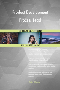 Product Development Process Lead Critical Questions Skills Assessment