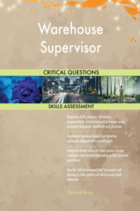 Warehouse Supervisor Critical Questions Skills Assessment