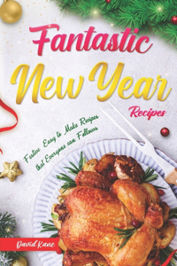 Fantastic New Year Recipes