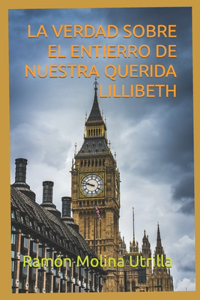 Verdad Sobre El Entierro de Nuestra Querida Lillibeth